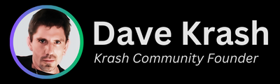 Dave Krash, Krash Community Founder